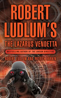 Robert Ludlum's The Lazarus Vendetta - A Covert-One Novel