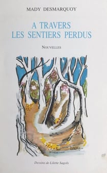 À travers les sentiers perdus - Nouvelles