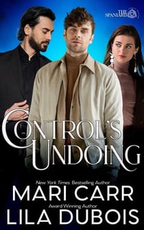 Control's Undoing - Trinity Masters: The Spaniard, #2