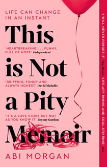 This is Not a Pity Memoir - The heartbreaking and life-affirming bestseller from the creator of ERIC