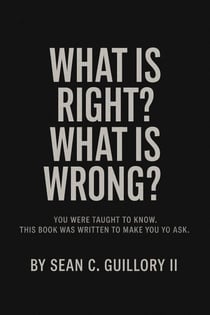 What is Right? What is Wrong?