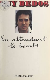 En attendant la bombe