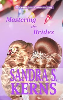 Mastering the Brides - The Masters Men, #8