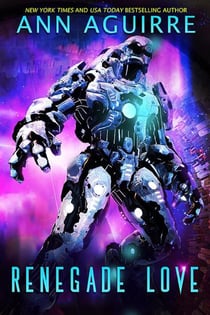 Renegade Love - Galactic Love, #3