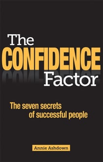The Confidence Factor - The seven secrets of successful people