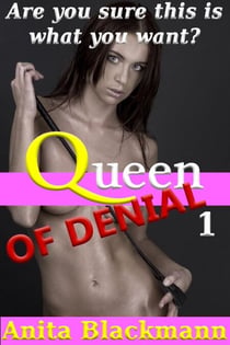 Queen of Denial 1 - Queen of Denial, #1