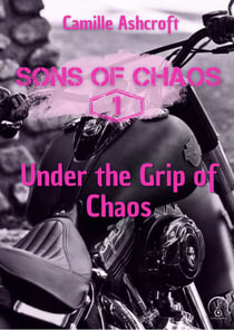 Under the Grip of Chaos - Sons of Chaos, T1