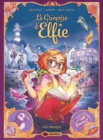 Le Grimoire d'Elfie - Tome 1 - L'île presque