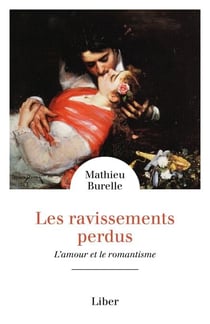 Les ravissements perdus - L'amour et le romantisme