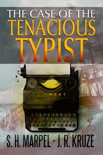The Case of the Tenacious Typist - Speculative Fiction Modern Parables