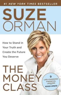 The Money Class - Learn to Create Your New American Dream