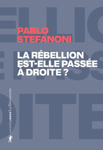 La rébellion est-elle passée à droite ? - Dans le laboratoire mondial des contre-cultures néoréactionnaires