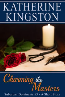Charming the Masters - Suburban Dominants, #3