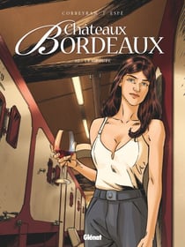 Châteaux Bordeaux - Tome 10 - Le Groupe