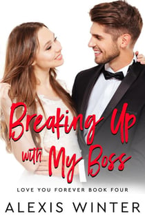 Breaking up with My Boss - Love You Forever, #4