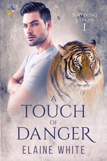 A Touch of Danger - Surviving Vihaan, #1