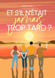 Et s'il n'était jamais trop tard