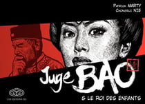Juge Bao - Tome 2 - Juge Bao et le roi des enfants