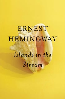 Islands in the Stream - A Novel