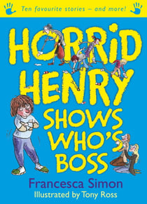 Horrid Henry Shows Who's Boss - Ten Favourite Stories - and more!