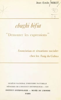 Ebughi bifia : démonter les expressions - Énonciation et situations sociales chez les Fang du Gabon