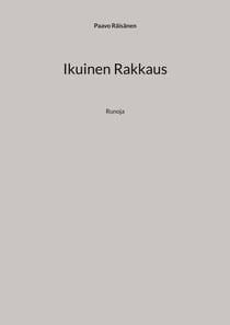Ikuinen Rakkaus - Runoja