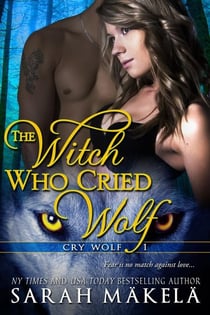 The Witch Who Cried Wolf - Cry Wolf, #1