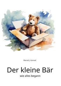Der kleine Bär - wie alles begann