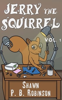 Jerry the Squirrel: Volume One - Arestana Series, #1