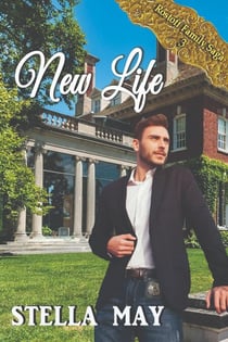 New Life - Rostoff Family Saga, #3