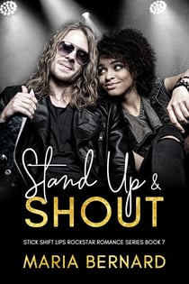 Stand Up And Shout - Stick Shift Lips Rockstar Romance, #7