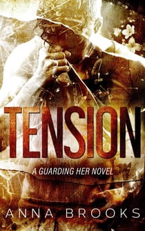 Tension - Guarding Her, #12