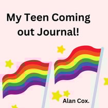 My Teen Coming out Journal - Coming out, #3