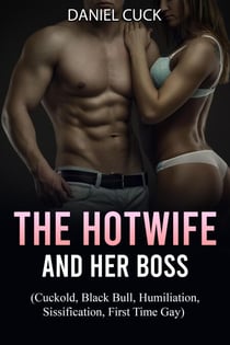 The Hotwife and Her Boss - Cuckold Erotica, #25