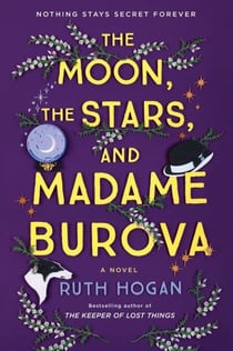 The Moon, the Stars, and Madame Burova - A Novel