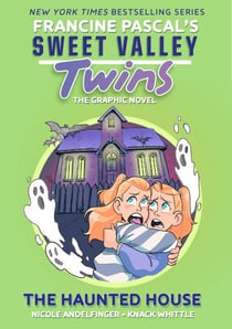 Sweet Valley Twins: The Haunted House - (A Graphic Novel)