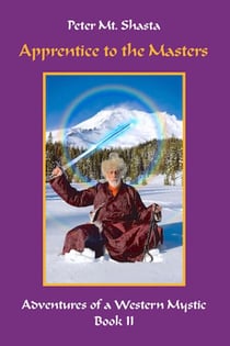 Apprentice to the Masters - Adventures of a Western Mystic, #2