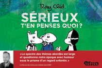 Sérieux, t'en penses quoi ?