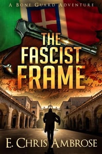 The Fascist Frame - Bone Guard, #5