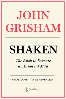 Shaken - The Rush to Execute an Innocent Man