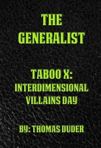 The Generalist - Taboo X: Interdimensional Villains Day
