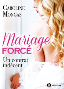 Mariage forcé - Un contrat indécent