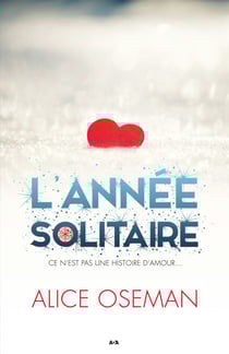 L'année solitaire - Ce n'est pas une histoire d'amour
