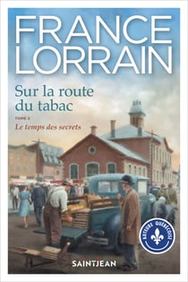 Sur la route du tabac, tome 2 - Le temps des secrets