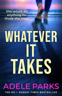 Whatever It Takes - The unputdownable hit from the Sunday Times bestselling author of BOTH OF YOU