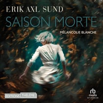 Saison morte: Mélancolie blanche - Mélancolie blanche