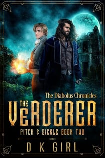 The Verderer: Pitch & Sickle Book Two - The Diabolus Chronicles, #2