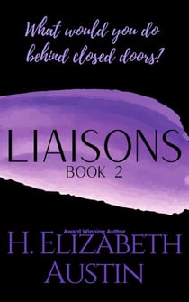 Liaisons Book 2 - Liaisons, #2