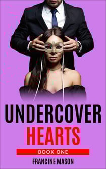 Undercover Hearts - BOOK 1 UNDERCOVER HEARTS, #1