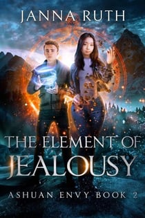 The Element of Jealousy - Ashuan, #8